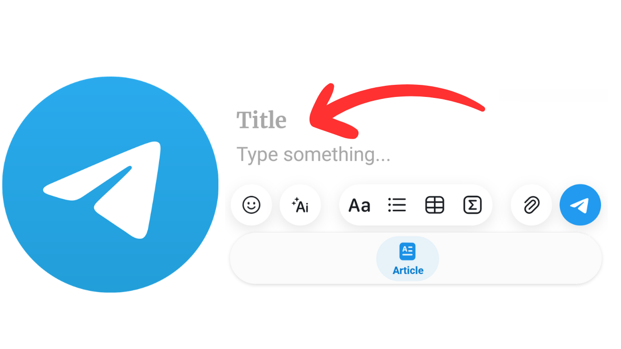 آموزش قابلیت نوشتن مقاله در تلگرام (Article)؛ آشنایی کامل با Rich Text Editor تلگرام
